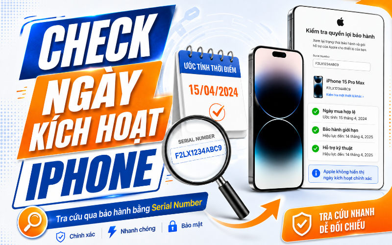 Check ngày kích hoạt iPhone chính xác bằng Serial