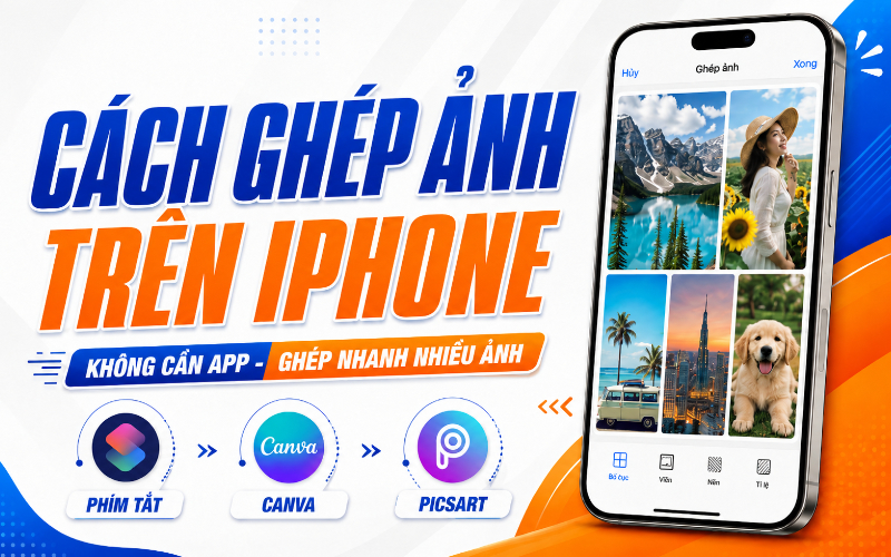 Cách ghép ảnh trên iPhone đơn giản, không cần tải app