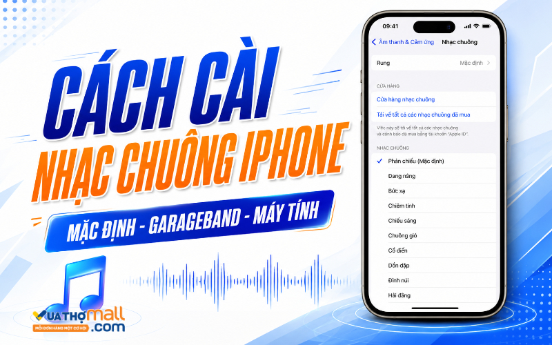 Cách cài nhạc chuông cho iPhone đơn giản, miễn phí