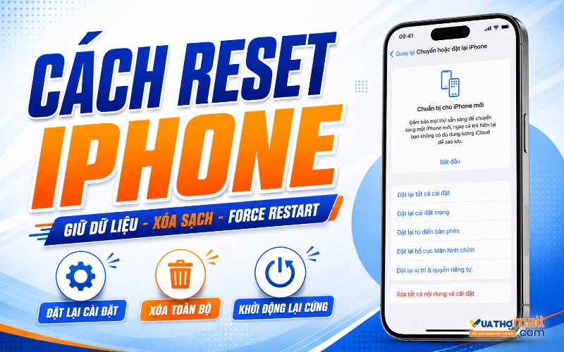 Cách reset iPhone, khôi phục cài đặt gốc đơn giản