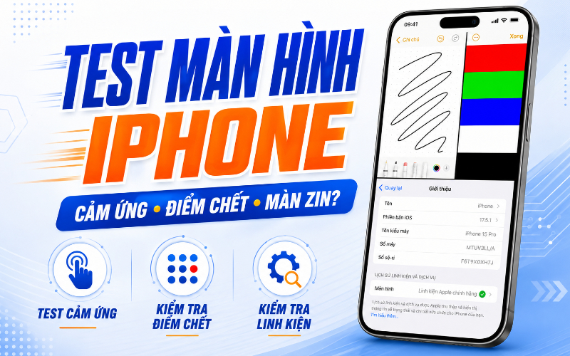 Cách test màn hình iPhone, kiểm tra cảm ứng đơn giản