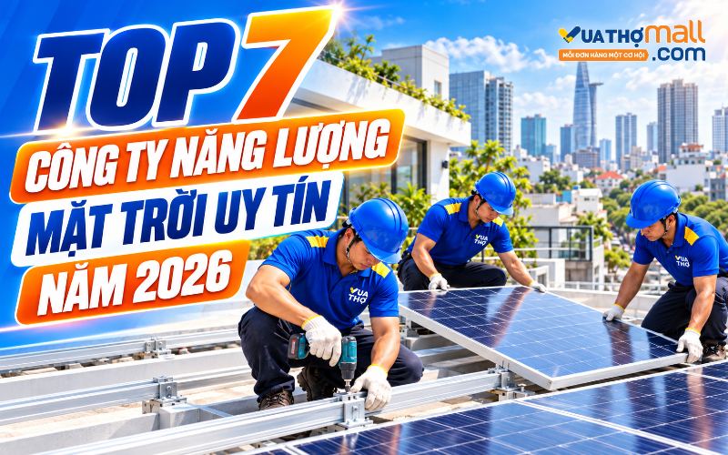 Top 7 công ty năng lượng mặt trời uy tín đáng tham khảo năm 2026