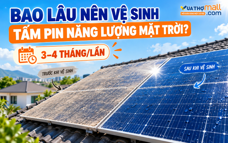 bao lâu nên vệ sinh tấm pin năng lượng mặt trời 1 lần?