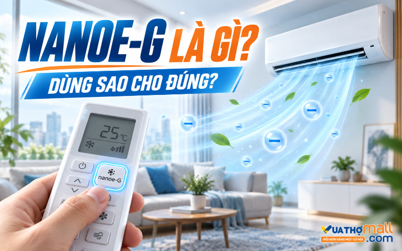 Chế độ nanoe-G trên máy lạnh Panasonic là gì? Có nên bật? · Hướng dẫn