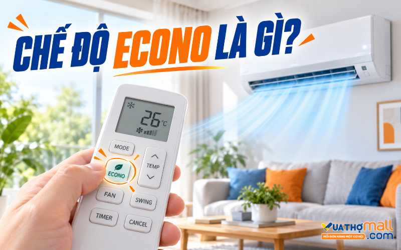 Chế độ Econo là gì? Cách dùng cho máy lạnh tiết kiệm điện